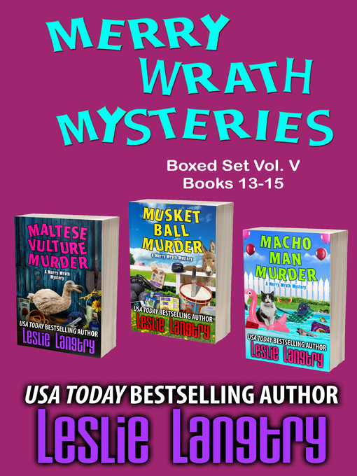 Title details for Merry Wrath Mysteries Boxed Set Volume V (Books 13-15) by Leslie Langtry - Wait list